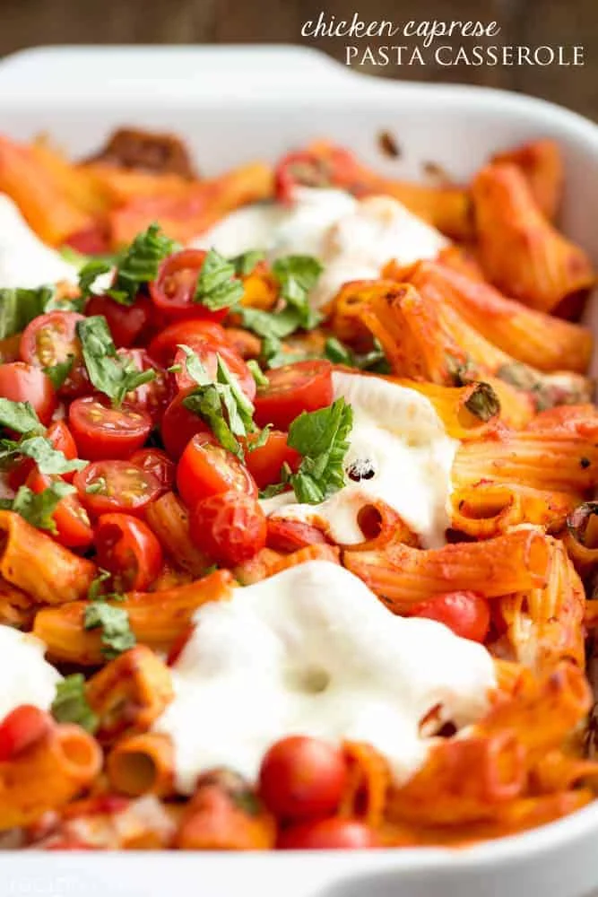 Chicken Caprese Pasta Casserole | The Recipe Critic